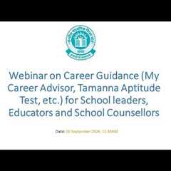Webinar on Career Guidance for School leaders, Educators and School Counsellors