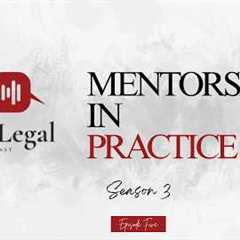 Mentorship in Practice: Investing in the Next Generation of Lawyers