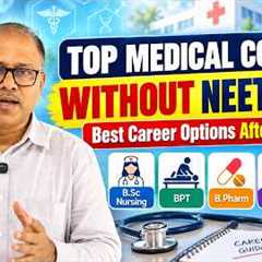 Top Medical Courses Without NEET 2027 | Best Career Options After 12th PCB