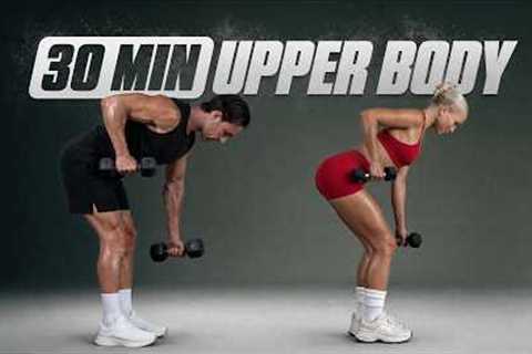 30 Min TOTAL UPPER BODY Workout With Dumbbells (Build Muscle & Strength)