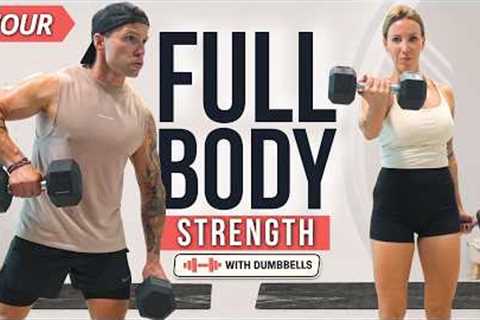 1 Hour FULL BODY WORKOUT with DUMBBELLS | Strength Training at Home