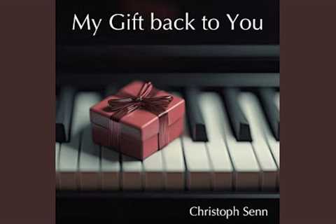 My Gift Back to You