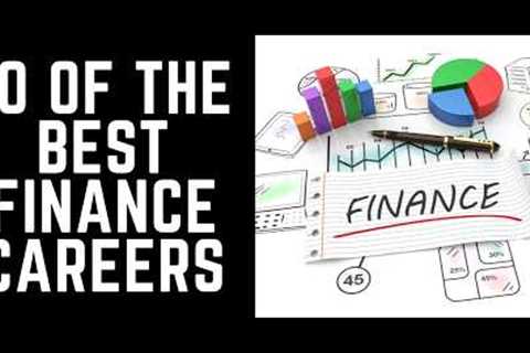 10 of the Best Finance Careers