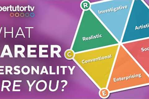 What Career Personality Are You? The Six Career Personality Types (Holland Codes)