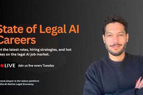 State of Legal AI Careers - Week of Sept. 21, 2026