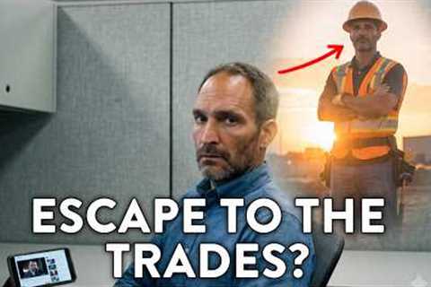 Don't Switch Careers Into The Trades. IT BROKE ME!