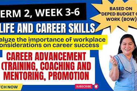 Career Advancement | Training, Coaching, Mentoring & Promotion Life & Career Skills Term 2..
